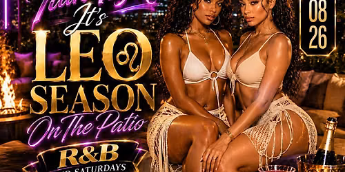 Come & Talk to me RNB 2nd Saturdays, It\u2019s Leo Season