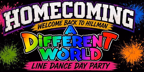 Homecoming "A Different World" Line Dance Day Party