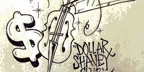 Dollar Shavey Club | The Pub