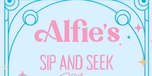 Alfie\u2019s Presents: Sip &amp; Seek \u2013 by Soluna, 18th June