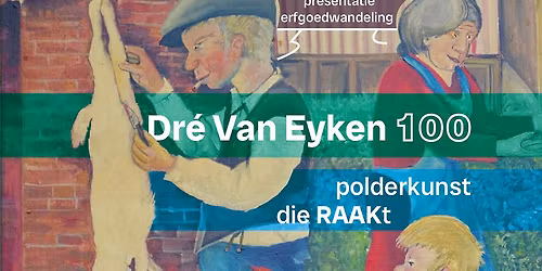 Expo Dré Van Eyken 100!