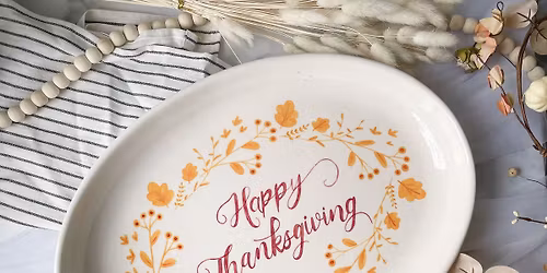 11\/07 Pottery Painting: Thanksgiving Platters