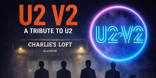 U2V2 - U2 Tribute Band (Live @ Charlie's Loft)