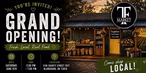 Tanglefoot Farm & Market Grand Opening