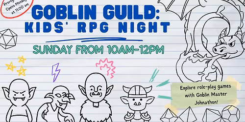 Goblin Guild: Kids' RPG Night - $15