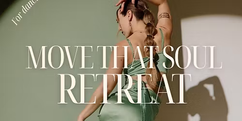 RETREAT 2026 - MOVE THAT SOUL