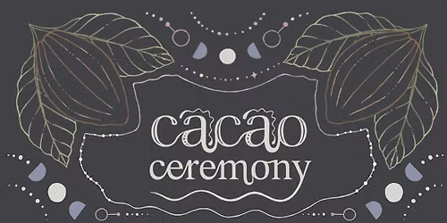 Cacao Ceremony