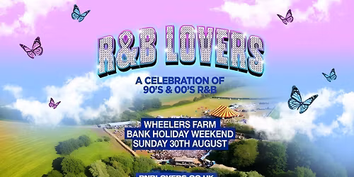  R&amp;B Lovers - Sunday 30th August - Wheelers Farm Chelmsford [TICKETS SELLING FAST!]