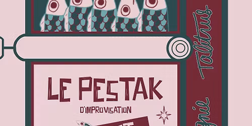 Cie Talitrus - Le Pestak d'improvisation (avec Guest !)