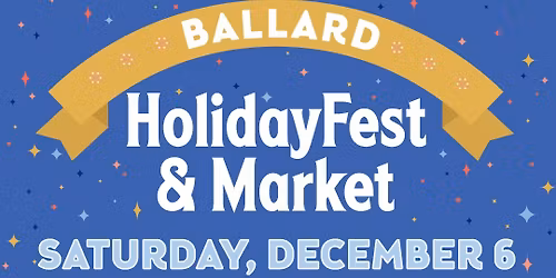 Ballard HolidayFest & Market 