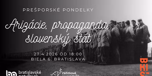 Ariz\u00e1cie, propaganda, slovensk\u00fd \u0161t\u00e1t | Pre\u0161porsk\u00e9 pondelky