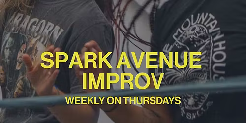 Spark Avenue Improv