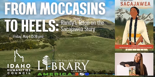 From Moccasins to Heels: Randy\u2019L Teton on the Sacajawea Story