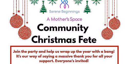 Serene Beginnings Presents A Mother\u2019s Space  Community Christmas Fete!