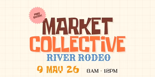 Market Collective: River Rodeo Edition