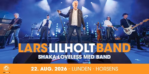 LARS LILHOLT BAND + SHAKA LOVELESS