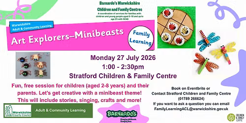 Art Explorers - Minibeasts (2-8 years) at Stratford C&FC