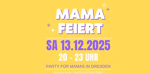 MAMA FEIERT am 13.12.2025 im Arteum Dresden
