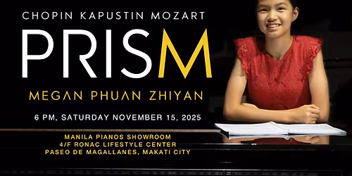 PRISM - Megan Phuan Zhiyan recital