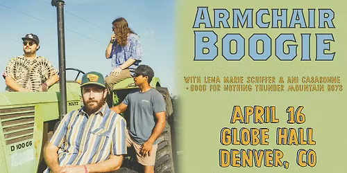 Armchair Boogie w\/ Lena Marie Schiffer & Ani Casabonne + Good for Nothin Thunder Mountain Boys