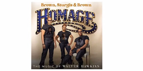 CD Release Concert! BSB:  Homage - The Music of Walter Hawkins