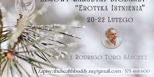 Zimowy warsztat Biodanzy "Erotyka istnienia" z Rodrigo Toro Sanchez