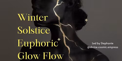 Winter Solstice Euphoric Glow Flow