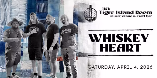 Whiskey Heart - Live at Tigre Island Room