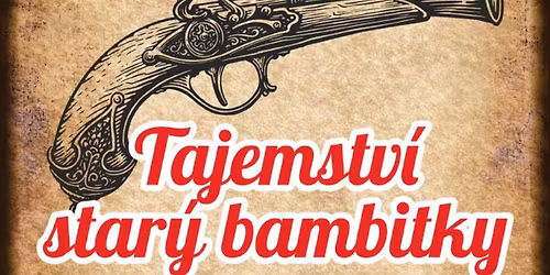 Tajemstv\u00ed star\u00fd bambitky