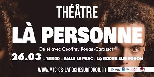 TH\u00c9\u00c2TRE - L\u00c0 PERSONNE - SALLE LE PARC - AVEC GEOFFREY-ROUGE-CARASSAT
