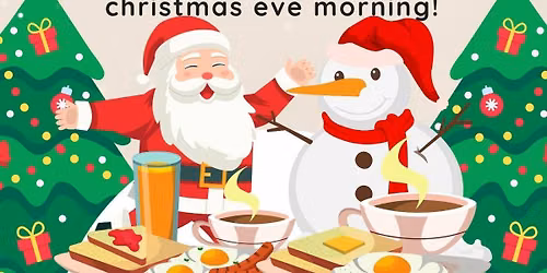 Breakfast with santa in Christmas eve!