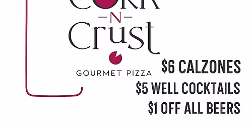 Worth It Wednesdays at Cork N Crust