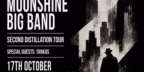 Sheffield - Dutty Moonshine Big Band - Second Distillation Tour