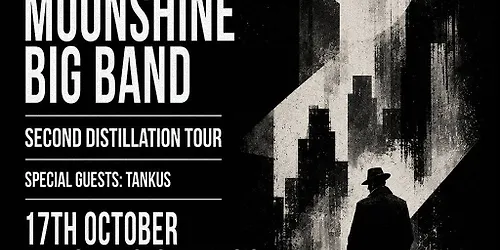 Sheffield - Dutty Moonshine Big Band - Second Distillation Tour
