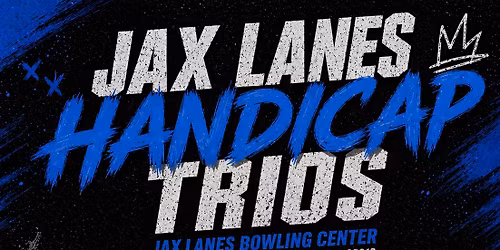 JAX LANES HANDICAP TRIOS - May 17th