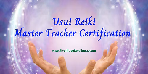 Reiki Master Teacher Certification class (Apr 26)
