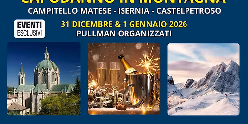 Capodanno a Campitello Matese \u2728 "31 Dicembre & 1 Gennaio 2026" \ud83d\ude8c Pullman Organizzati 