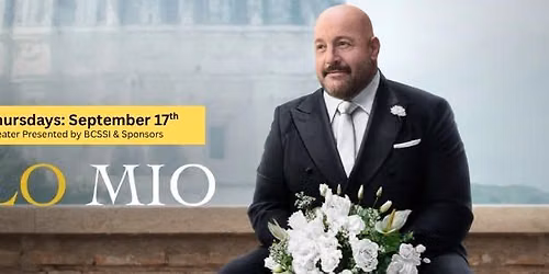 2026 BCSSI Theater Thursday: September 17th showing of "SOLO MIO"!
