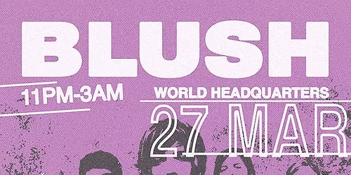 Blush - Bring Me The Horizon Special - Friday 27th March