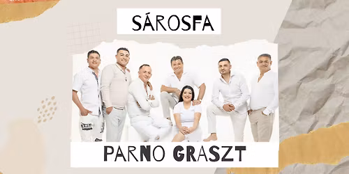 Parno Graszt \/ S\u00e1rosfa \/ 2026.06.19.