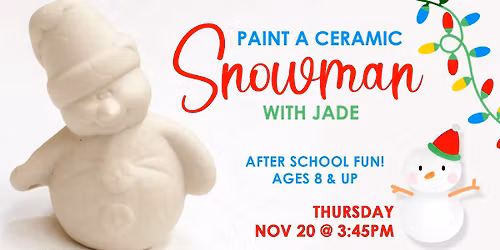 Paint a Ceramic Snowman with Jade