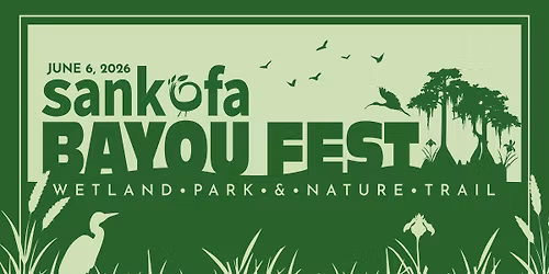 Bayou Fest at Sankofa Wetland Park