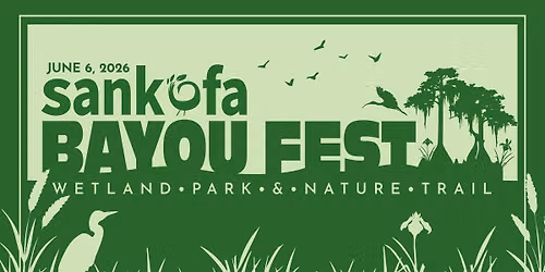 Bayou Fest at Sankofa Wetland Park