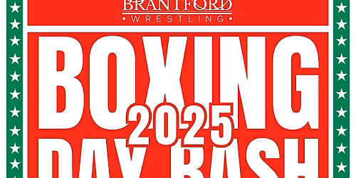 Boxing Day Bash Presented by Brantford Wrestling