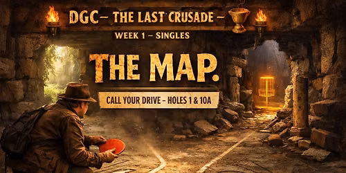 \ud83c\udffa\ud83d\udd25 SINGLES \u2014 THE LAST CRUSADE WEEK 1 \u201cTHE MAP.\u201d \ud83d\udd25\ud83c\udffa