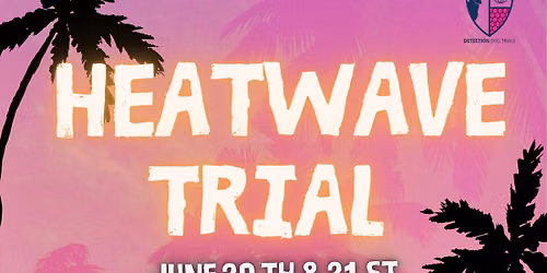 Heatwave Trial