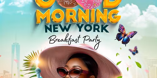 Good Morning New York City (Breakfast Party)