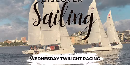 DISCOVER SAILING - WEDNESDAY TWILIGHT RACING