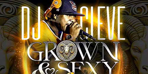 GROWN & SEXY ARIES BASH PART II WITH DJ CLEVE AT EKKO