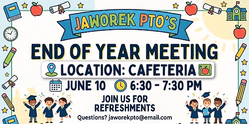 Jaworek\u2019s End of Year PTO Meeting!